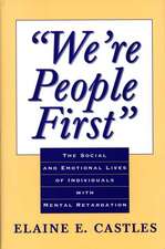 We're People First: The Social and Emotional Lives of Individuals with Mental Retardation