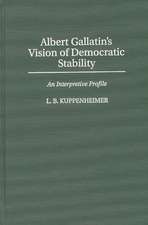 Albert Gallatin's Vision of Democratic Stability: An Interpretive Profile