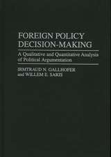 Foreign Policy Decision-Making: A Qualitative and Quantitative Analysis of Political Argumentation