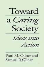 Toward a Caring Society: Ideas into Action