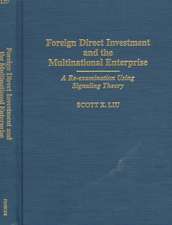 Foreign Direct Investment and the Multinational Enterprise: A Re-examination Using Signaling Theory