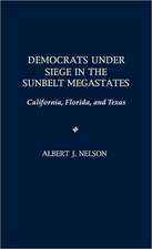 Democrats Under Siege in the Sunbelt Megastates: California, Florida, and Texas