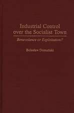 Industrial Control Over the Socialist Town