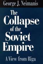 The Collapse of the Soviet Empire: A View from Riga