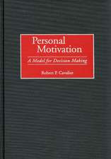 Personal Motivation: A Model for Decision Making