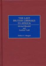 The Last British Liberals in Africa: Michael Blundell and Garfield Todd