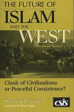 The Future of Islam and the West: Clash of Civilizations or Peaceful Coexistence?