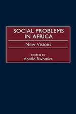 Social Problems in Africa: New Visions