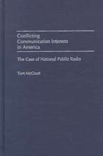 Conflicting Communication Interests in America: The Case of National Public Radio