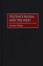 Yeltsin's Russia and the West