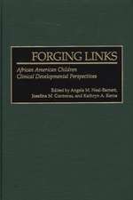 Forging Links: African American Children Clinical Developmental Perspectives