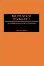 The Wages of Seeking Help: Sexual Exploitation by Professionals