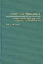 Engaging Modernity: Methods and Cases for Studying African Independent Churches in South Africa