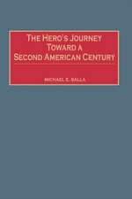 The Hero's Journey Toward a Second American Century