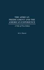 The African Predicament and the American Experience: A Tale of Two Edens