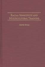 Racial Sensitivity and Multicultural Training