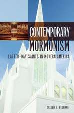 Contemporary Mormonism: Latter-day Saints in Modern America