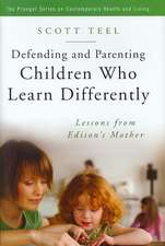 Defending and Parenting Children Who Learn Differently: Lessons from Edison's Mother