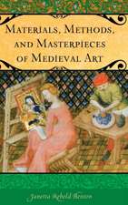 Materials, Methods, and Masterpieces of Medieval Art