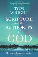 Scripture and the Authority of God – How to read the Bible today: How to Read the Bible Today