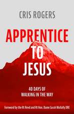 Apprentice to Jesus – 40 Days of Walking in the Way