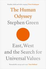 The Human Odyssey – East, West and the Search for Universal Values