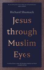 Jesus through Muslim Eyes