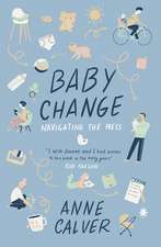 Baby Change – Navigating the Mess!