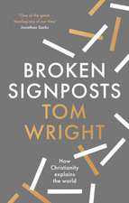 Broken Signposts – How Christianity Makes Sense of the World