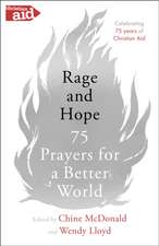 Rage and Hope – 75 prayers for a better world