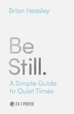 Heasley, B: Be Still