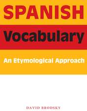 Spanish Vocabulary: An Etymological Approach