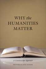 Why the Humanities Matter: A Commonsense Approach