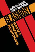 Glasnost—Soviet Cinema Responds