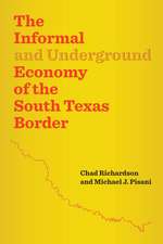 The Informal and Underground Economy of the South Texas Border