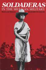 Soldaderas in the Mexican Military: Myth and History