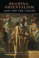 Reading Orientalism – Said and the Unsaid