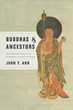 Buddhas and Ancestors – Religion and Wealth in Fourteenth–Century Korea