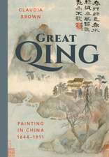 Great Qing – Painting in China, 1644–1911