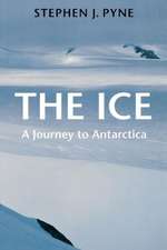 The Ice – A Journey to Antarctica