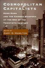 Cosmopolitan Capitalists – Hong Kong and the Chinese Diaspora at the End of the Twentieth Century