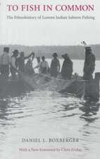 To Fish in Common – The Ethnohistory of Lummi Indian Salmon Fishing