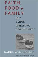 Faith, Food, and Family in a Yupik Whaling Community