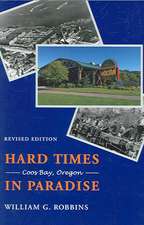 Hard Times in Paradise – Coos Bay, Oregon