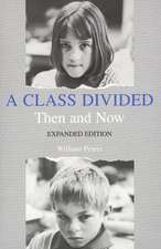 A Class Divided, Then and Now, Expanded Edition