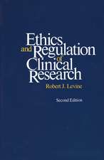 Ethics and Regulation of Clinical Research: Second Edition