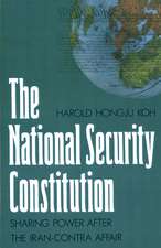 The National Security Constitution: Sharing Power after the Iran-Contra Affair