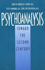 Psychoanalysis: Toward the Second Century