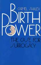 Birth Power: The Case for Surrogacy