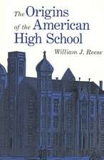 The Origins of the American High School